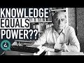 Understanding Why Knowledge is Power - Michel Foucault