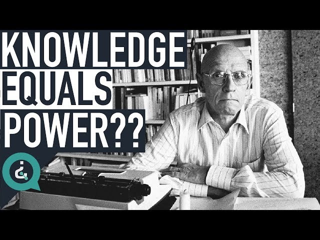 Understanding Why Knowledge is Power - Michel Foucault class=