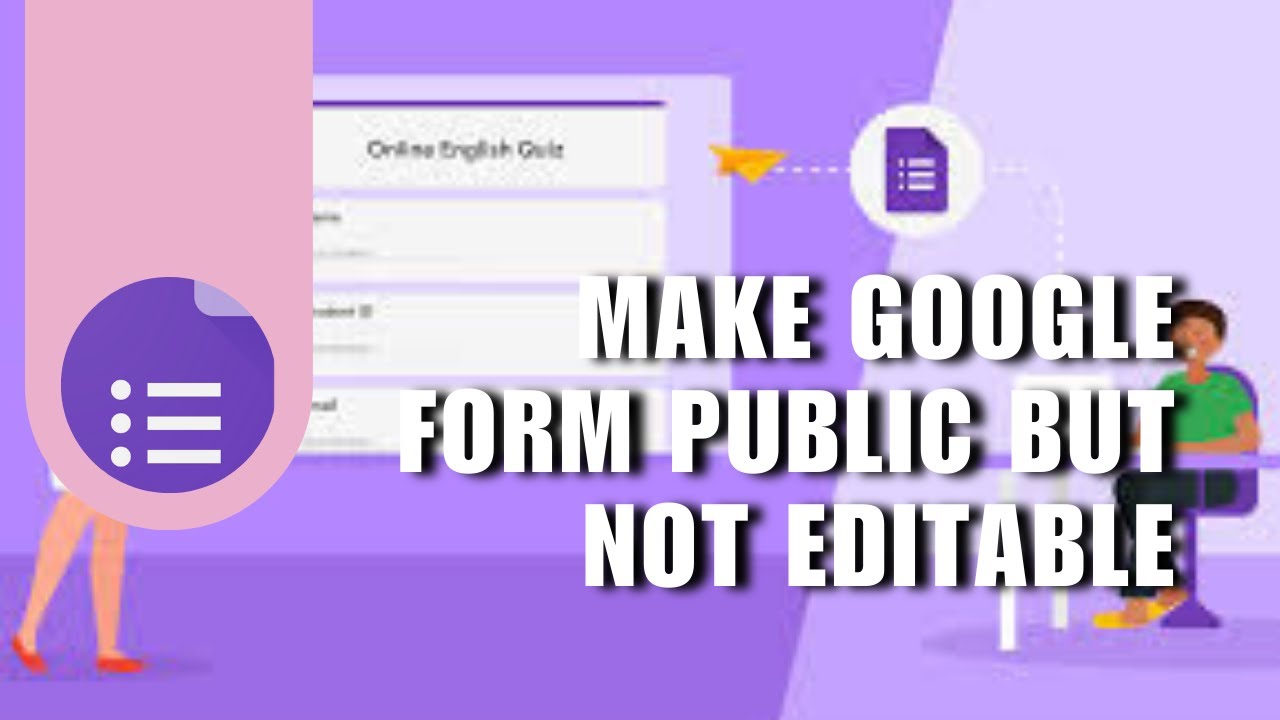 💲 BASICS: How to Make Google Form Public but Not Editable (Quick & Easy ...