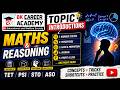 Math And Reasoning (Topic: Introduction) | TET | PSI | STO | ASO | BK Career Academy