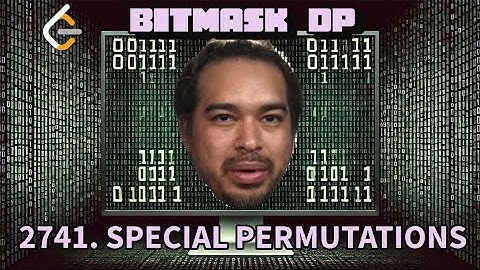 LeetCode DP Patterns: Bitmask DP - Special Permutations