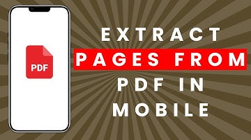 How to Extract Pages From PDF in Mobile (Full Guide)