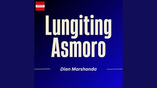 Download Lagu Lungiting Asmoro Download Lagu Lungiting Asmoro