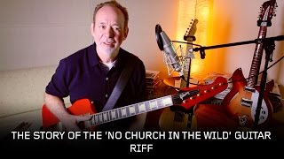Phil Manzanera - The Story of the 'No Church In The Wild" Guitar Riff + Guitar Tutorial chords