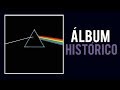 LA HISTORIA DE THE DARK SIDE OF THE MOON | PINK FLOYD