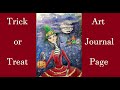 ❤️ Trick or Treat – Art Journal Page