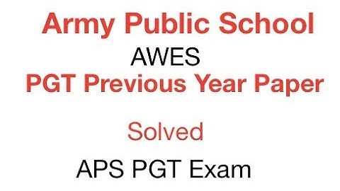 PGT APS AWES Previous Year Solved Paper