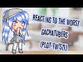 Reacting To The “Worst” Gachatubers | Plot twist!