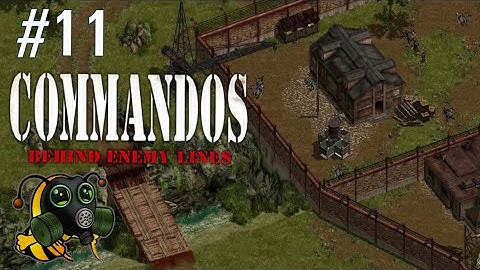 #11 Commandos: Behind Enemy Lines - Real-time Tactics Set in World War II - First Playthrough