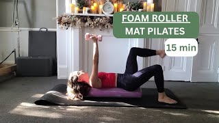 15-Minute Foam Roller Mat Pilates with Weights