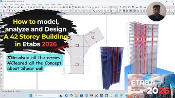 42-Storey High-Rise Building Modeling, Analysis & Design in ETABS Complete Guide [StructWithPritam]