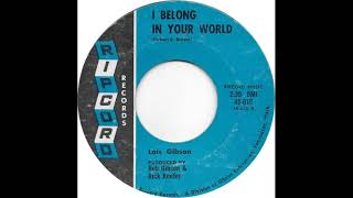 Lois Gibson (I Belong In Your World)