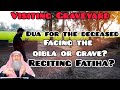Etiquettes of visiting graves (Dua, dua for deceased, face qiblah, recite Fatiha...) Assim al hakeem