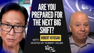 How to Navigate Economic Shifts as an Investor with Robert Kiyosaki
