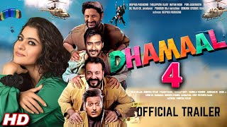 dhmaal 4 movie official trailer upcoming soon || KAJOL | AJAY DEVGAN|| RITESH DESHMUKH|| SANJAY DUTT