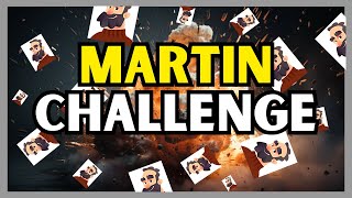 Live Martin Challenges!
