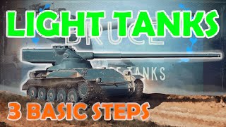 Light tank TUTORIAL - 3 basic steps | WoT with BRUCE | World of Tanks Guide
