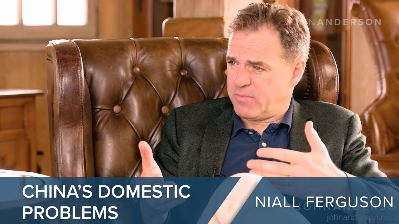Niall Ferguson | China's Domestic Problems | 