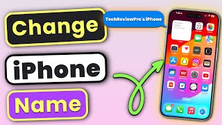 How to Change Your iPhone Name? Change the Name of Your iPhone (How to Use iPhone as A Beginner)