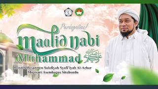 🔴 LIVE ●● PERINGATAN MAULID NABI MUHAMMAD SAW || PP. SALAFIYAH SYAFI'IYAH AL-AZHAR MOJOSARI
