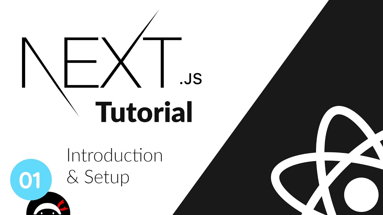 Next.js Tutorial #1 - Introduction & Setup