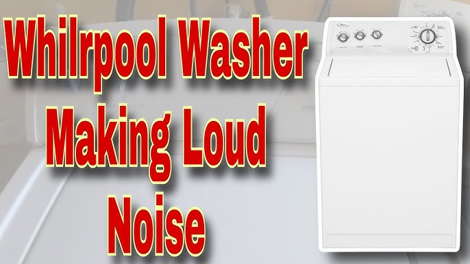 Whirlpool Washer Not Spinning Making Loud Noise: Fix It Fast!