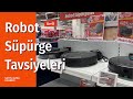 Robot Süpürge Tavsiyeleri ve İpuçları: Satın alırken nelere dikkat etmeli?