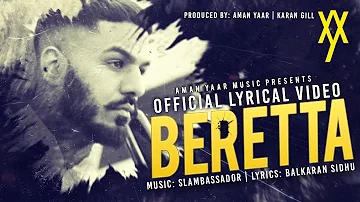 BERETTA (Lyrical Video) | Aman Yaar | Slambassador | Balkarn Sidhu | Latest Punjabi Songs 2020