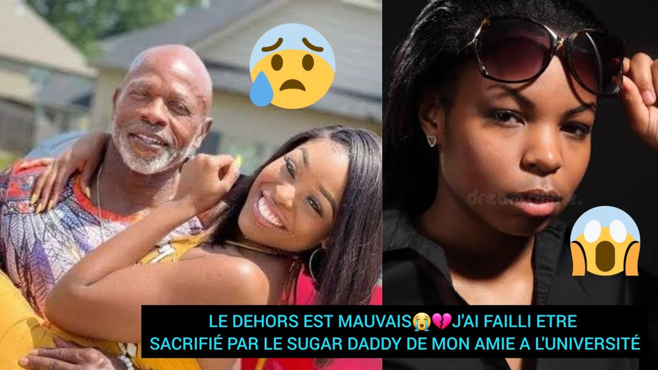LE DEHORS EST MAUVAIS😭💔J'AI FAILLI ÊTRE SACRIFIÉ PAR LE SUGAR DADDY DE MON AMIE A L'UNIVERSITÉ