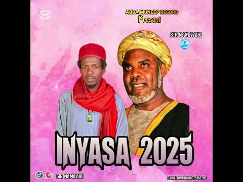 Sabuwar Kasidar Sayyidi Sir Nama Aiki Mai Suna Inyasa