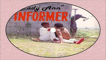Lady Ann-Informer (Informer 1983) Joe Gibbs Music