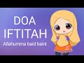 Download Lagu DOA IFTITAH (Allahumma Baid Baini)