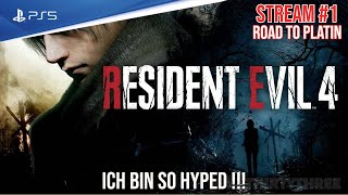 Resident Evil 4 Remake - PS5 | Stream #1 - ICH BIN SO HYPED !!! | Road to PLATIN