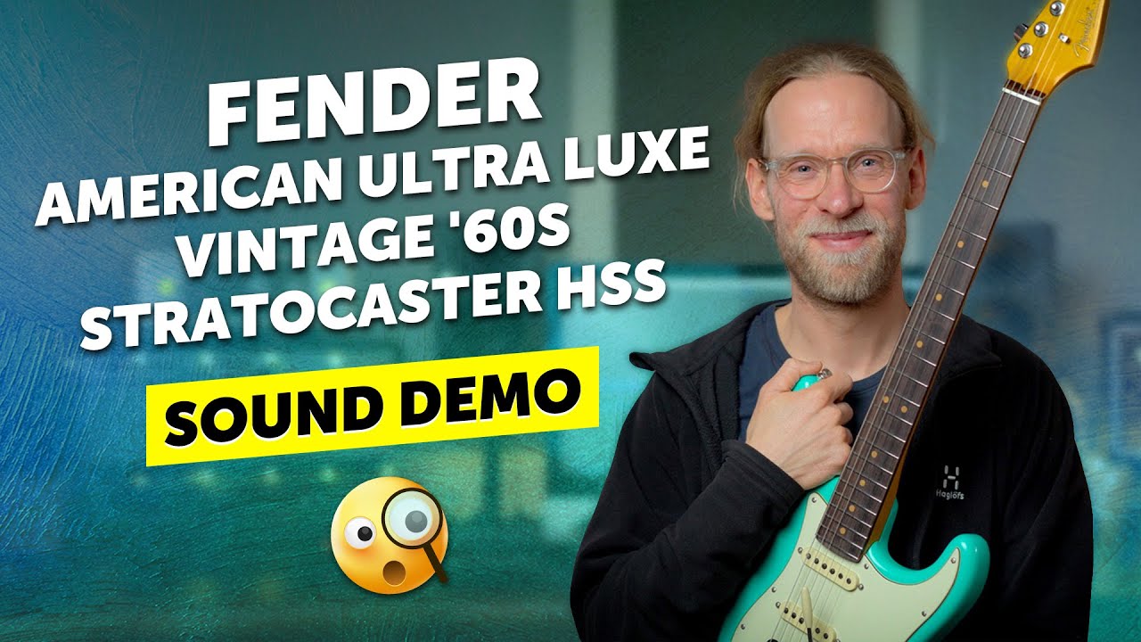 Modern Feel Meets Vintage Vibe – Fender American Ultra Luxe Vintage 60s Stratocaster HSS | Demo