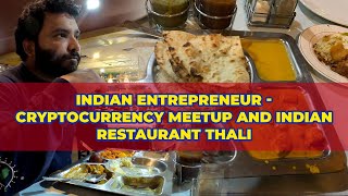 Indian Thali and Cryptocurrency Local Meetup