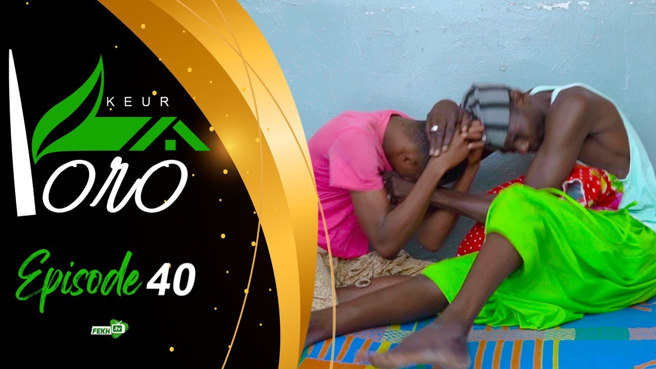 SKETCH - KEUR YORO - ÉPISODE 40 | Yoro Sow, Mbaye, Samba…