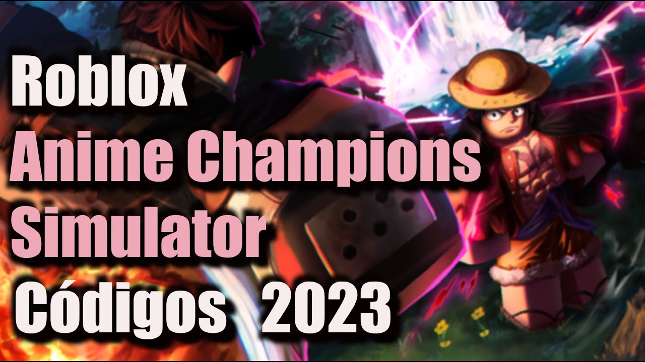 Códigos do Simulador de Campeões de Anime Roblox outubro de 2023 