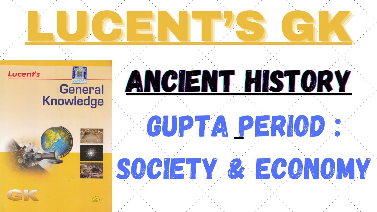 (L-33) Gupta Period : Society and Economy
