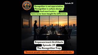 What grows faster in an organisation—talent or behaviour we choose to recognise Recognition Trap
