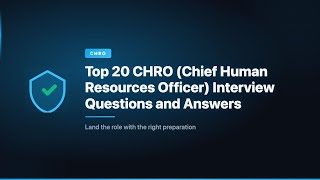 Top 20 Chro Chief Human Resources Officer Interview Questions And Answers