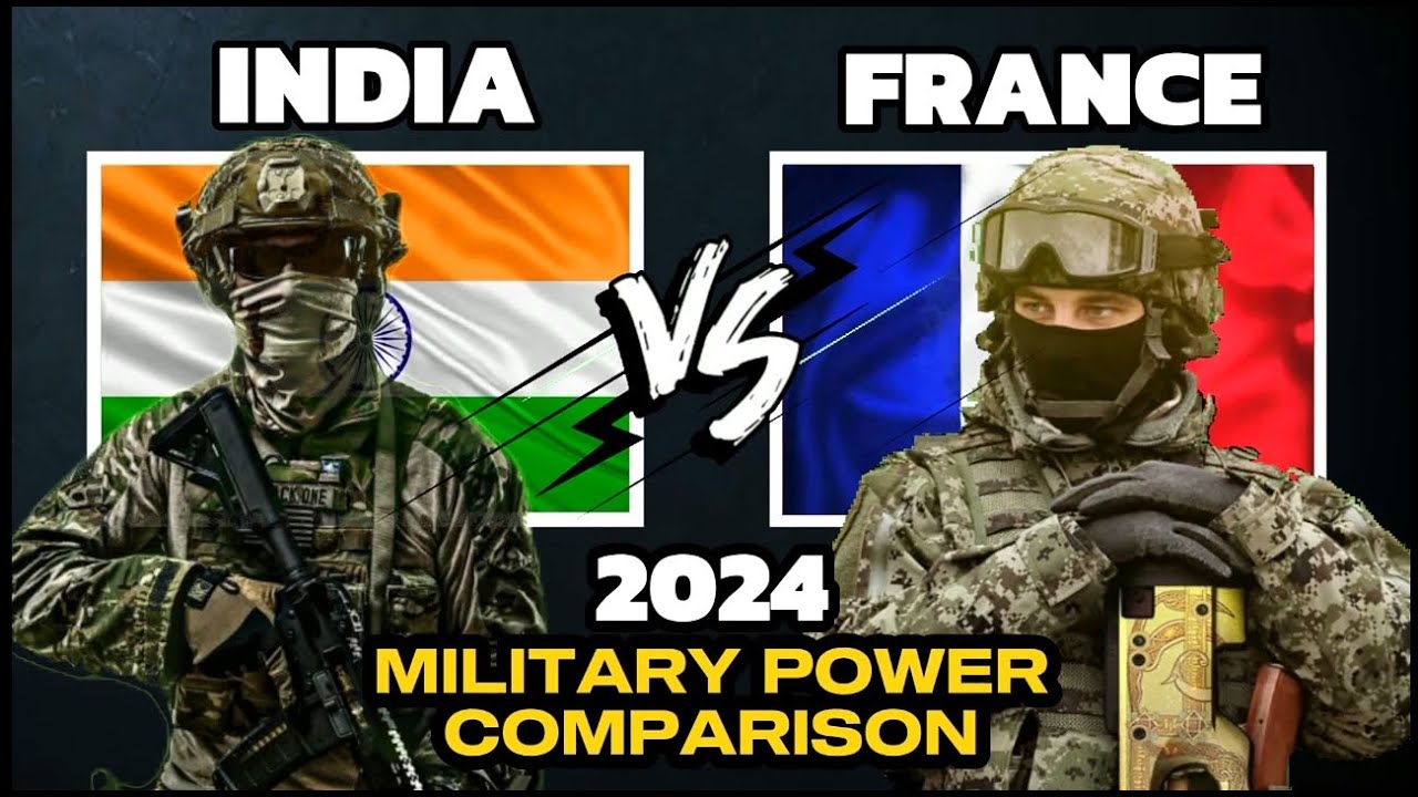 India vs France military power 2024 | France vs India military power comparison 2024
