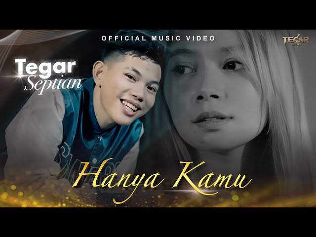 Tegar Septian - Hanya Kamu (Official Music Video) class=