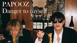 Video thumbnail of "Papooz - Danger to Myself (Official Audio)"