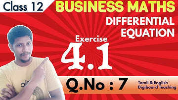 12th BM Ex 4.1 7th sum | Chapter 4 | Differential Equations | வகைக்கெழு சமன்பாடுகள் |TN syllabus