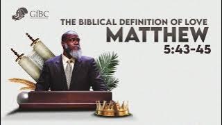 The Biblical Definition of Love    l    Voddie Baucham