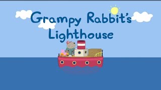 Grampy Rabbit's Lighthouse 🗼🏰🌊⛵🚢