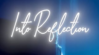 Into Reflection SHOWREEL 2024