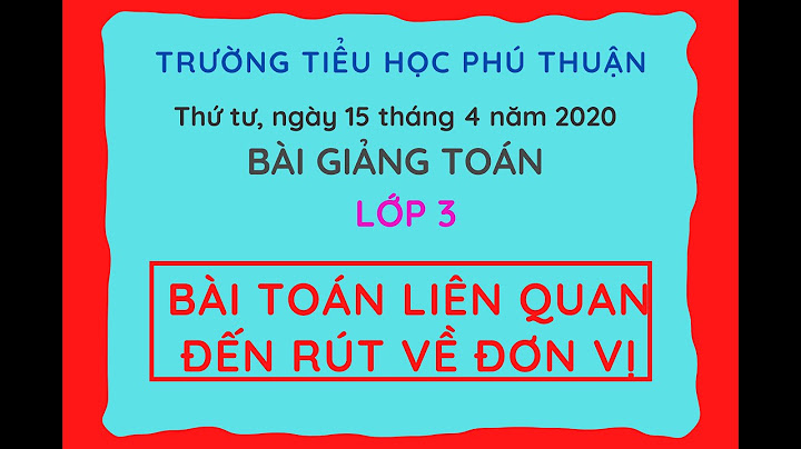 Bài giảng điện tử môn toán lop 3 năm 2024