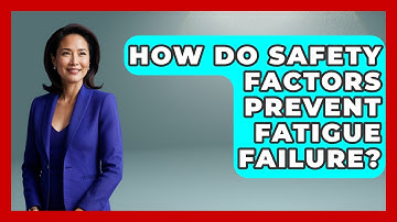 How Do Safety Factors Prevent Fatigue Failure? - How Things Break