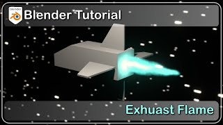 Blender Tutorial- Create and animate an Exhaust Flame